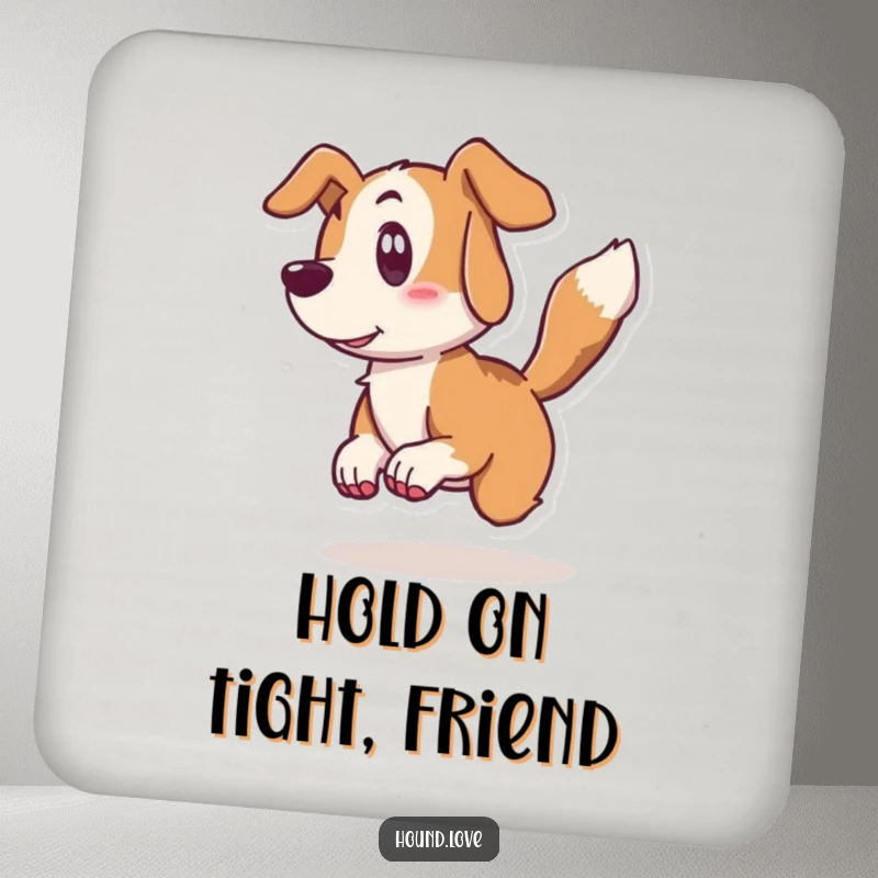 Funny hound coaster featuring a surprised dog character leaping back from its wagging tail, offering practical protection with humor.