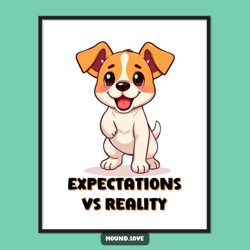 Funny Dog Poster: Excited Hound Ready to Retrieve, Hilarious Wall Art & Gift for Canine Lovers