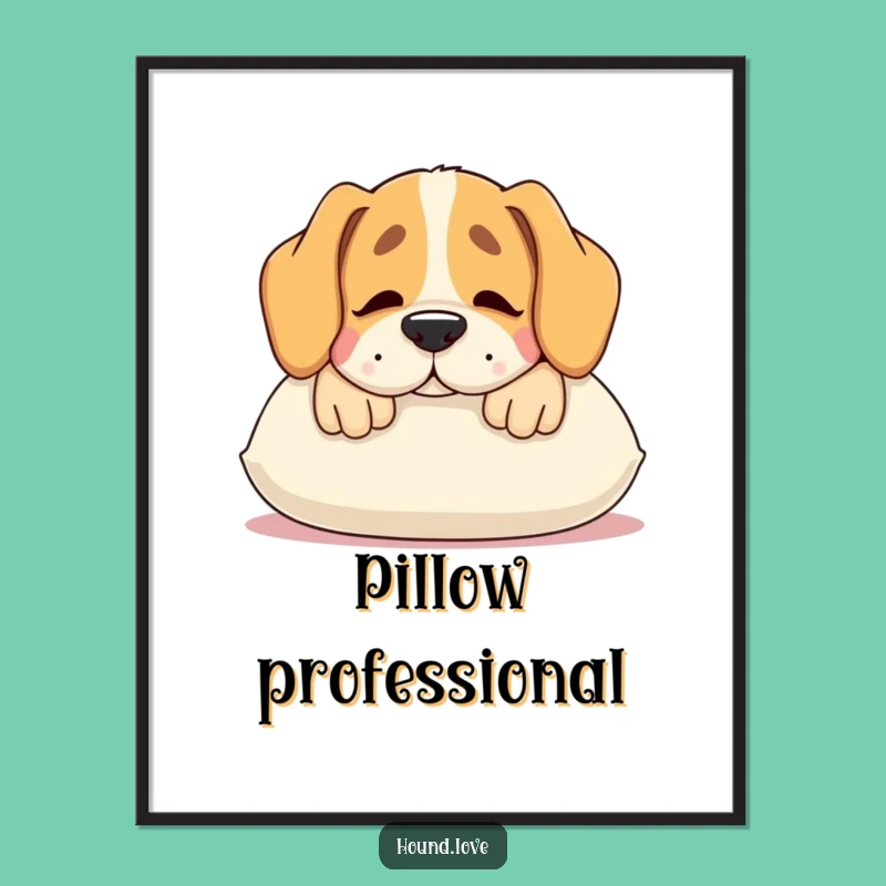 Funny Hound Pillow Poster: Contented Dog Art - Cozy Decor Gift
