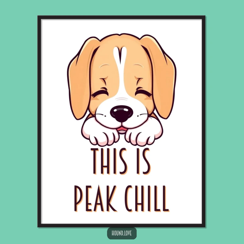 Funny Hound Sigh Poster, Relaxed Art, Peaceful Wall Decor Gift