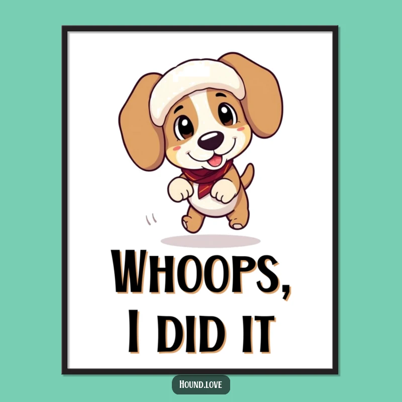 Funny Hound Tripping Poster - Hilarious Wall Art for Dog Lovers