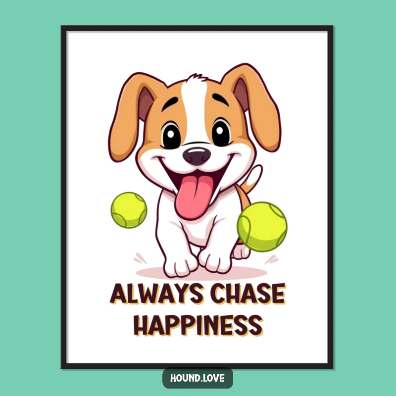 Funny Tennis Ball Hound Poster: Energetic Canine Wall Art