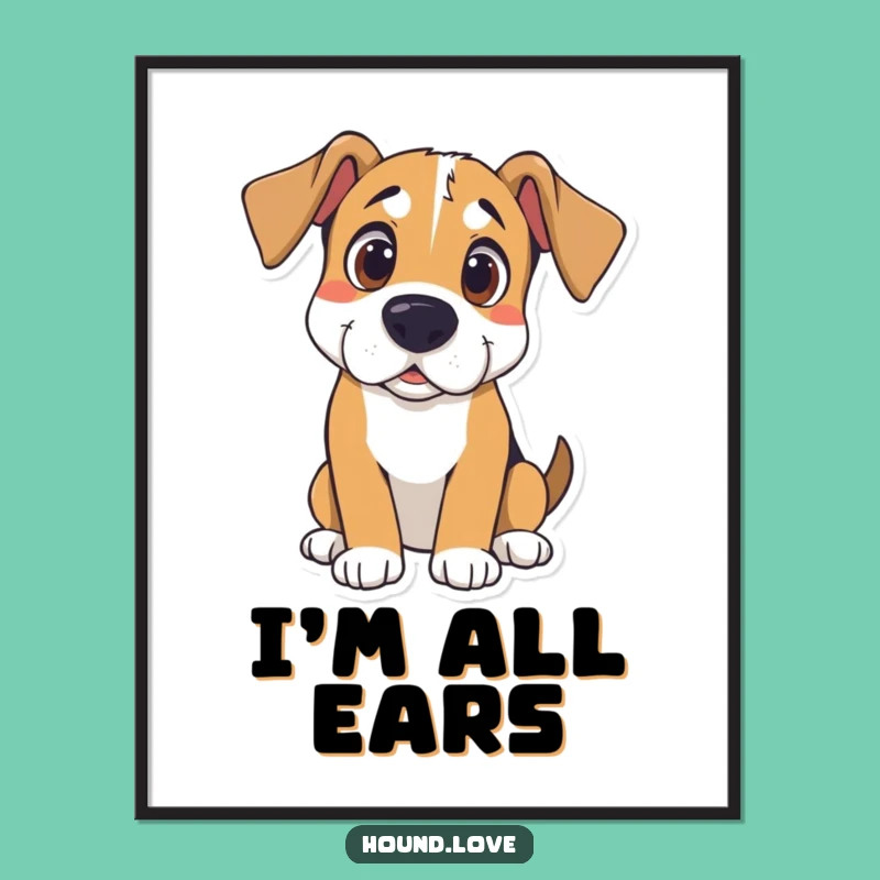 Funny Curious Hound Poster: Attentive Canine Wall Art