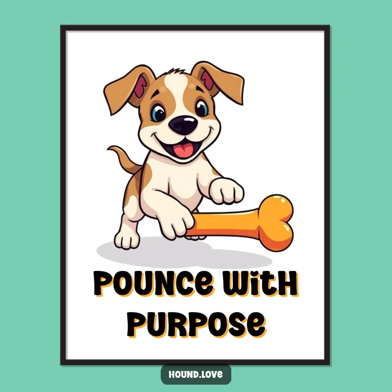 Funny Hound Fetch Poster: Playful Pounce Art - Dynamic Decor Gift