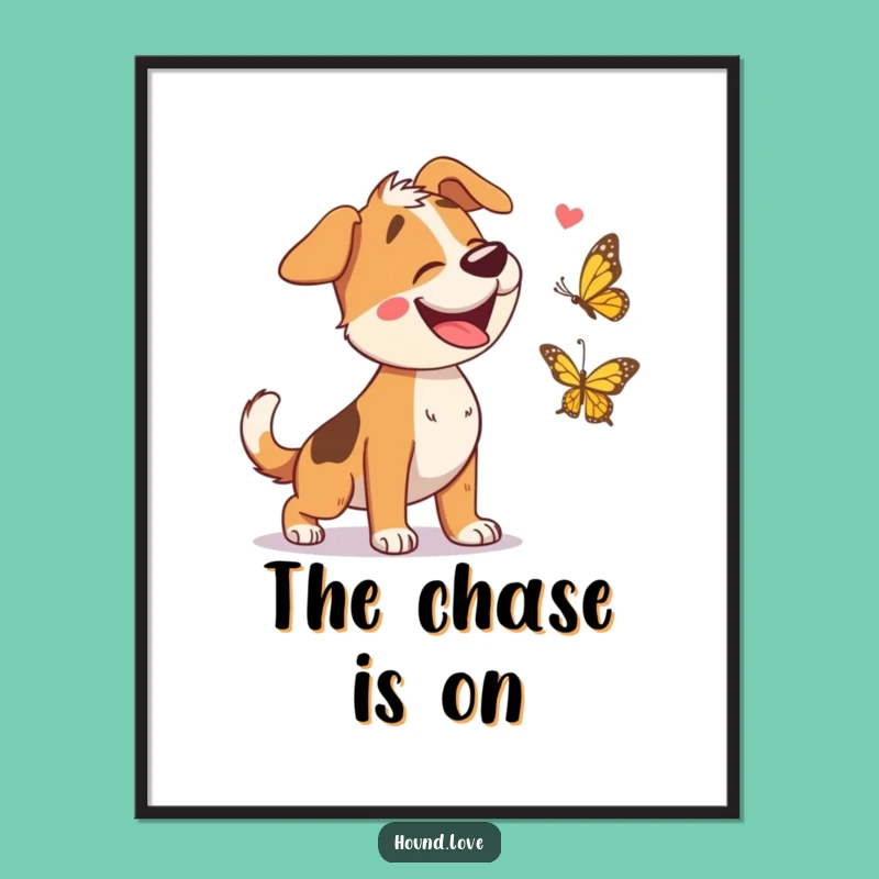 Funny Hound Chasing Butterfly Poster: Whimsical Wall Art and Hilarious Pet Gift