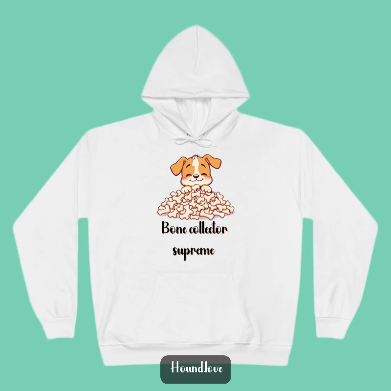 Funny Happy Hound Hoodie: Cozy Bone Hoard, Warm Gift