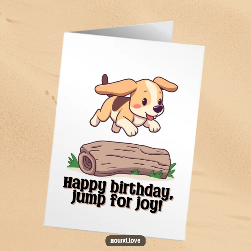 Funny Free Printable Birthday Card featuring a hound with floppy ears joyfully bounding over a low log. A downloadable celebration.
