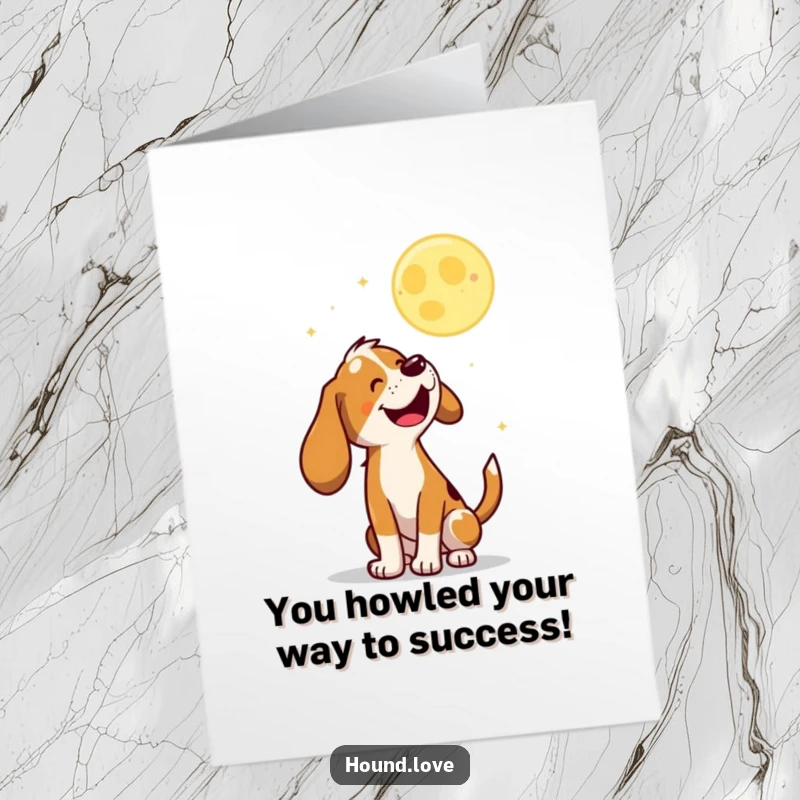 Funny Free Printable Congratulations Card: Hound joyfully baying at a bouncing moon, celebrating success with gusto.