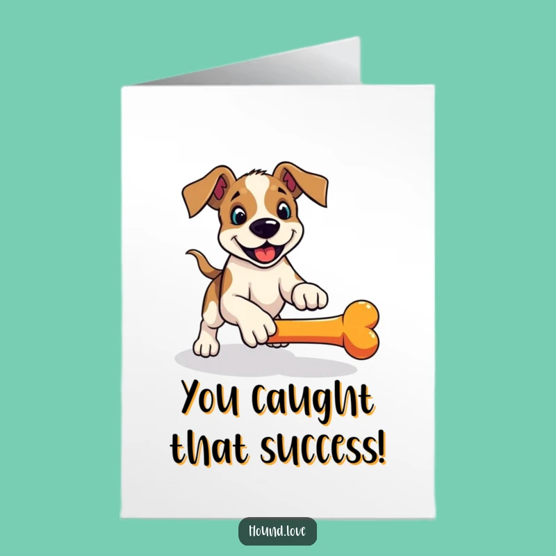 Free Printable Hound Congrats Card: Funny Pouncing Dog Downloadable for Catching Success