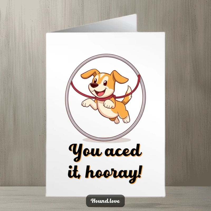 Funny Free Printable Congrats Card: A purebred hound with a huge grin, leaping through a leash-made hoop.