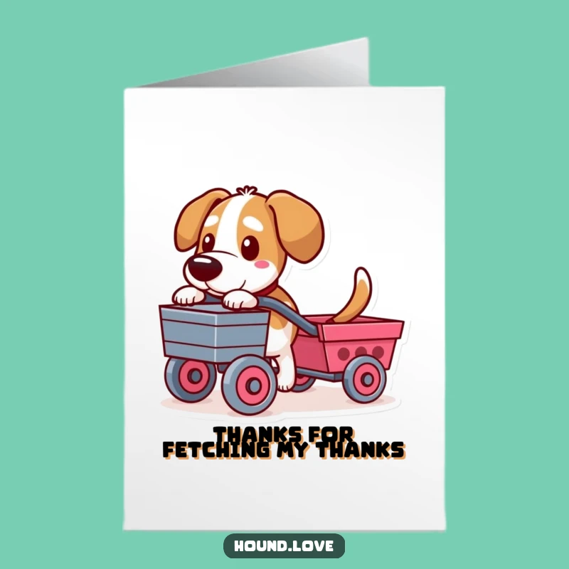 Free Printable Hound Thank You Card: Determined Puller, Funny Gratitude Downloadable Gift
