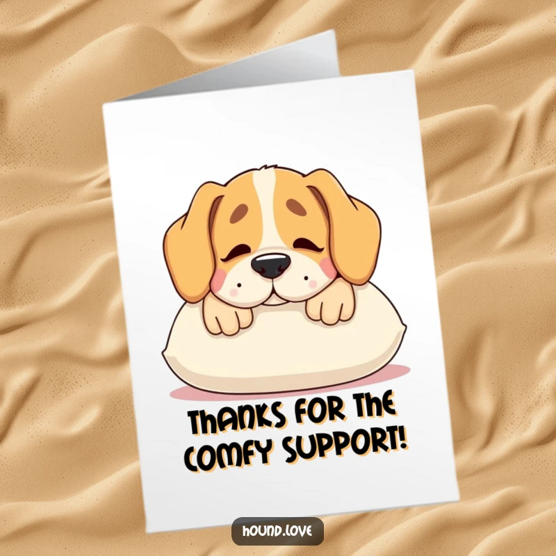 Funny Free Printable Thank You Card: A hound rests its snout on a comfy pillow, expressing heartfelt thanks with a contented sigh.