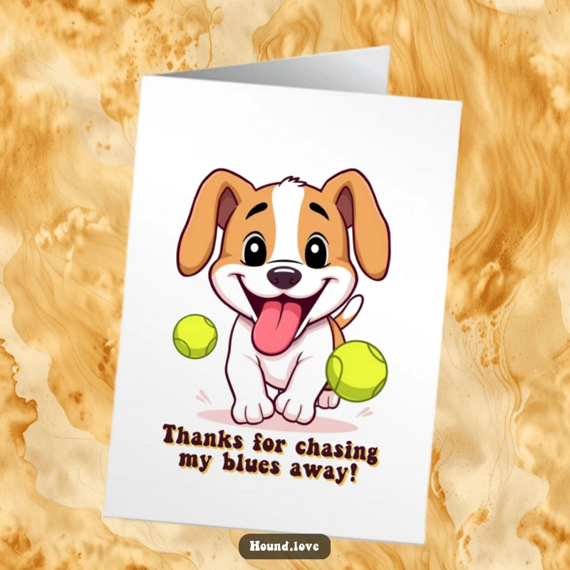 Funny free printable thank you card: a goofy hound with a big grin, tongue out, chasing a tennis ball.