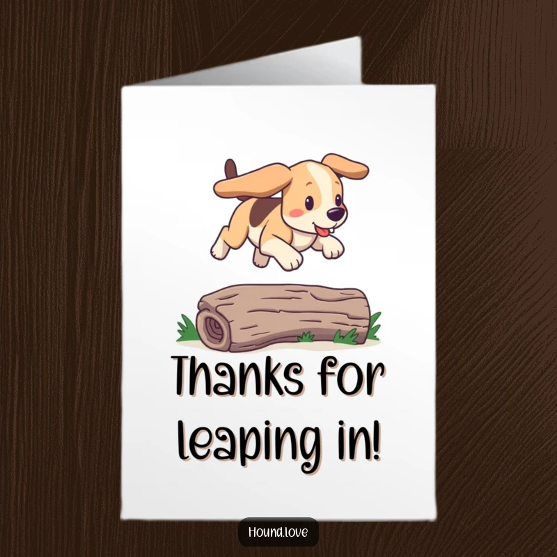 Funny Free Printable Thank You Card featuring a joyous hound with floppy ears bounding over a low log. A downloadable delight.