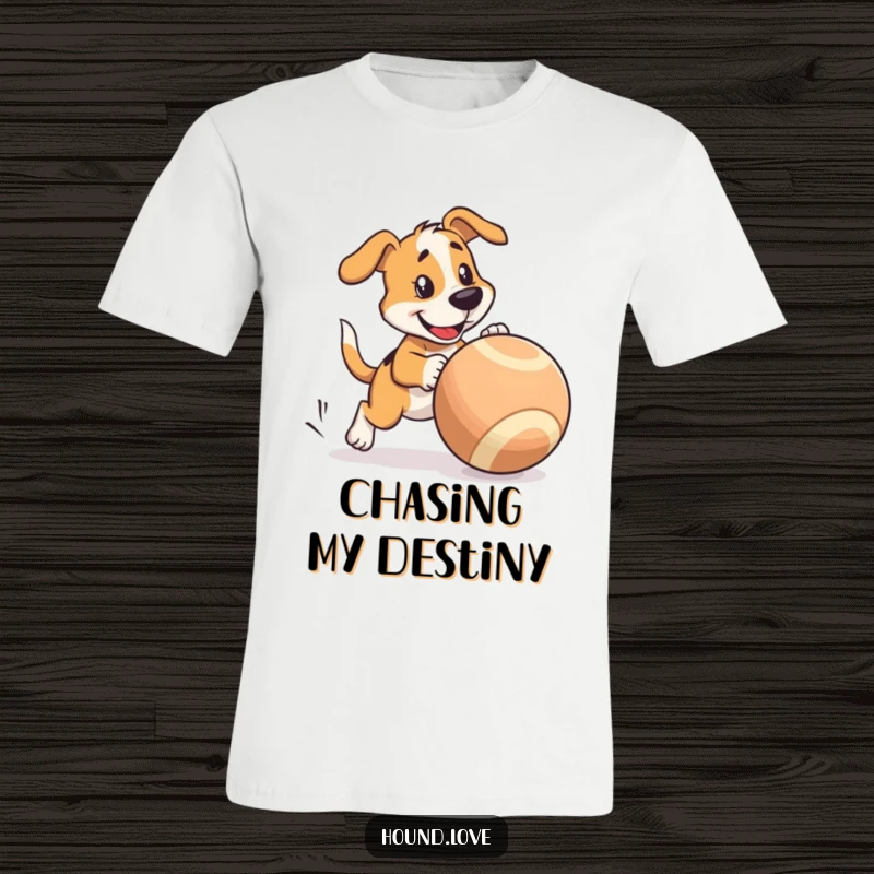 Funny T-Shirt: A happy hound character playfully chases a huge, wobbling ball, full of energy and fun.